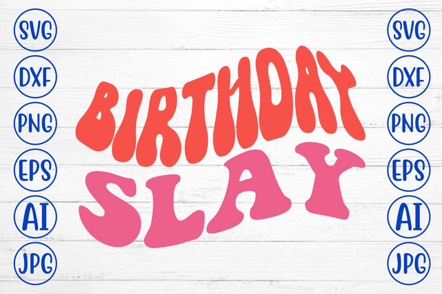 Birthday Slay Retro SVG SVG Syaman 