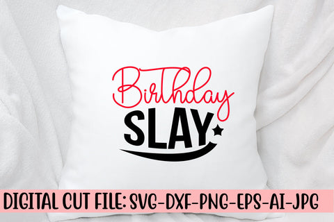 Birthday Slay SVG Cut File SVG Syaman 