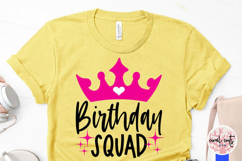 Birthday squad - Birthday SVG EPS DXF PNG Cutting File SVG CoralCutsSVG 