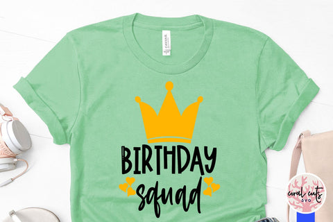 Birthday squad - Birthday SVG EPS DXF PNG Cutting File SVG CoralCutsSVG 