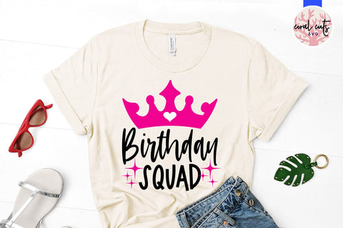 Birthday squad - Birthday SVG EPS DXF PNG Cutting File SVG CoralCutsSVG 
