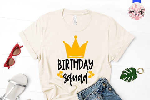 Birthday squad - Birthday SVG EPS DXF PNG Cutting File SVG CoralCutsSVG 