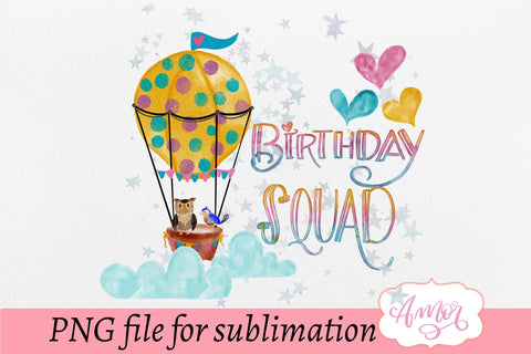 Birthday squad sublimation design for T-shirts and Mugs Sublimation Amorclipart 