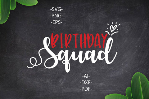 Birthday Squad Svg | Birthday Squad png | birthday squad shirt | Black and White Style 2 SVGs | Cricut Cutting File SVG 1uniqueminute 