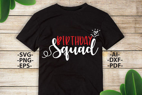 Birthday Squad Svg | Birthday Squad png | birthday squad shirt | Black and White Style 2 SVGs | Cricut Cutting File SVG 1uniqueminute 