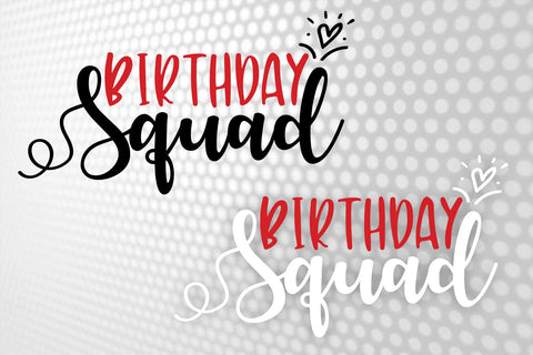 Birthday Squad Svg | Birthday Squad png | birthday squad shirt | Black and White Style 2 SVGs | Cricut Cutting File SVG 1uniqueminute 