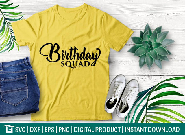 Birthday Squad Svg Cut File, First Birthday Svg, Birthday Girl Svg, Birthday Svg, T-shirt Design SVG ETC Craft 