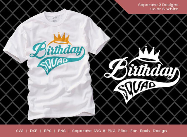 Birthday Squad SVG Cut File | It's My Birthday Svg | Birthday Gift | Funny Quote Svg | Birthday T-shirt Design SVG ETC Craft 