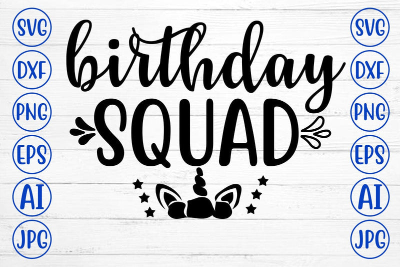 BIRTHDAY SQUAD SVG Cut File SVG Syaman 