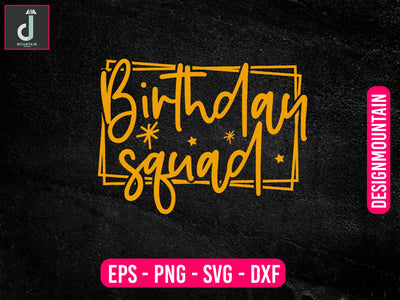 Birthday squad svg design SVG Alihossainbd 