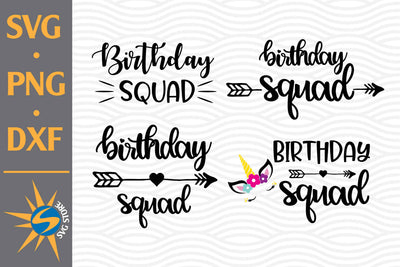 Birthday Squad SVG, PNG, DXF Digital Files Include SVG SVGStoreShop 