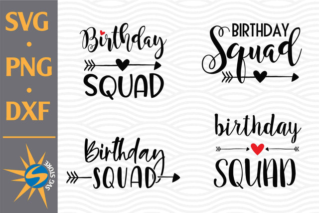 Birthday Squad SVG, PNG, DXF Digital Files Include SVG SVGStoreShop 
