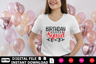 Birthday Squad SVG Shahin alam 