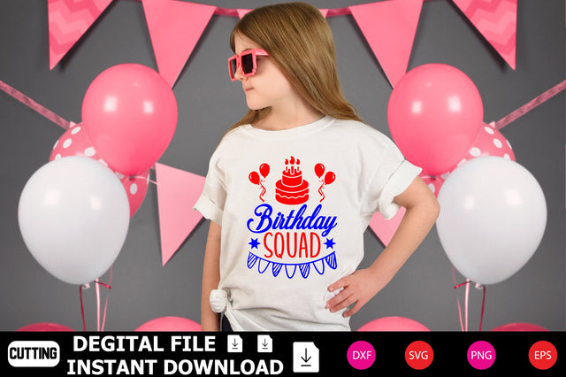 Birthday Squad SVG Shahin alam 
