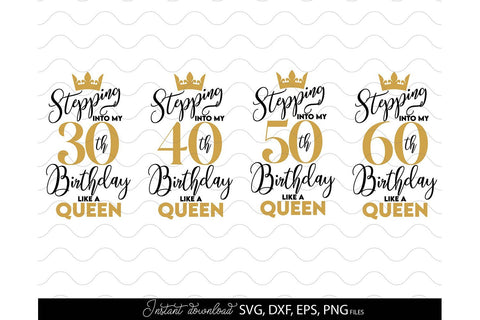 Birthday SVG Bundle, 60th, 50th, 40th, 30th Birthday Queen SVG, Birthday Girl SVG March Design Studio 