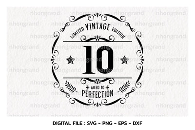 Birthday Vintage 10years Svg, Aged to perfection, Birthday, t-shirt, Cricut Files, svg, png, eps, dxf, Instant Download SVG nhongrand 