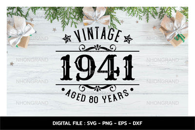 Birthday Vintage 1941 Svg, Aged 80years, Birthday premium quality, t-shirt, Cricut Files, svg, png, eps, dxf, Instant Download SVG nhongrand 