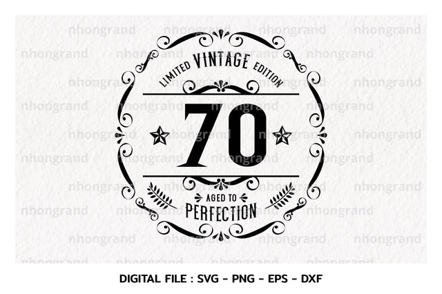 Birthday Vintage 70years Svg, Aged to perfection, Birthday, t-shirt, Cricut Files, svg, png, eps, dxf, Instant Download SVG nhongrand 