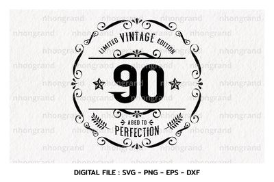 Birthday Vintage 90years Svg, Aged to perfection, Birthday, t-shirt, Cricut Files, svg, png, eps, dxf, Instant Download SVG nhongrand 