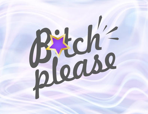 Bitch Please SVG, PNG, DXF, PDF, JPG SVG Digitals by Hanna 