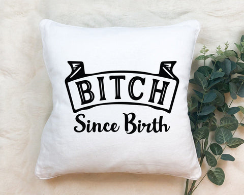 Bitch Since Birth Adult SVG Design | So Fontsy SVG Crafting After Dark 