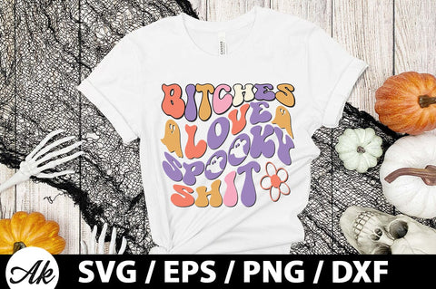 Bitches love spooky shit Retro SVG SVG akazaddesign 
