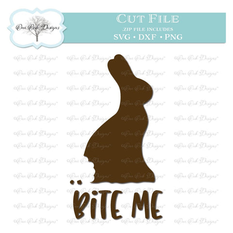 Bite Me Chocolate Easter Bunny SVG One Oak Designs 