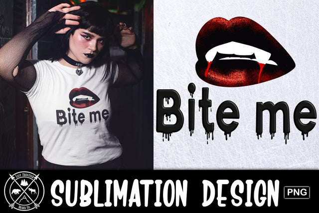 Bite Me Sublimation Design|Halloween PNG Sublimation Last Frontier Design Co. 