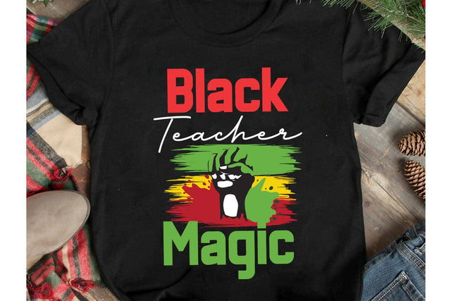 Bkack Teacher Magic SVG Design, Bkack Teacher Magic PNG,1865 Juneteenth SVG Cut File, 1865 Juneteenth SVG Design, 1865 Juneteenth Sublimation Design, Juneteenth Sublimation Design,Black history Month SVG Cut File SVG BlackCatsMedia 