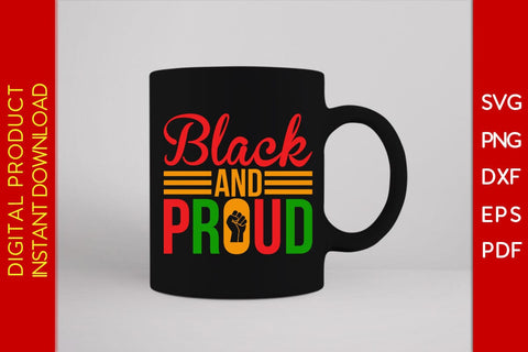 Black And Proud Black History Month SVG PNG EPS DXF AI PDF SVG Creativedesigntee 