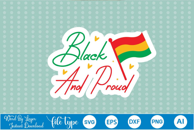 Black And Proud Sticker SVG SVGs,Quotes and Sayings,Food & Drink,On Sale, Print & Cut SVG DesignPlante 503 