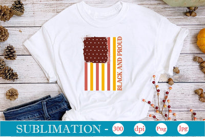 Black And Proud Sublimation SVGs,Quotes and Sayings,Food & Drink,On Sale, Print & Cut SVG DesignPlante 503 