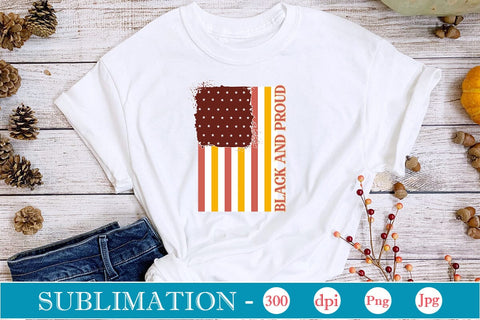 Black And Proud Sublimation SVGs,Quotes and Sayings,Food & Drink,On Sale, Print & Cut SVG DesignPlante 503 