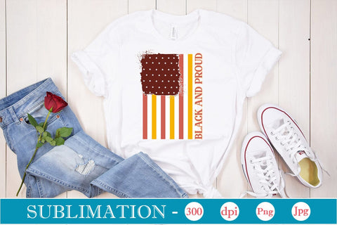 Black And Proud Sublimation SVGs,Quotes and Sayings,Food & Drink,On Sale, Print & Cut SVG DesignPlante 503 