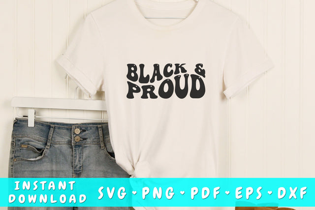 Black and proud SVG, Black woman quote SVG, Wavy text SVG, PNG, Black history month SVG SVG HappyDesignStudio 