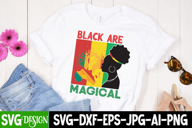 Black Are Magical SVG Cut File, Black Are Magical SVG Quotes, Juneteenth SVG Cut File, Juneteenth Sublimation Design, Black hIstory SVG Bundle , Black Woman SVG Design SVG BlackCatsMedia 