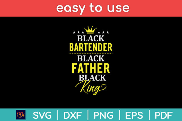 Black Bartender Black Father Black King Funny Fathers Day Svg Png Dxf Digital Cutting File SVG Helal 