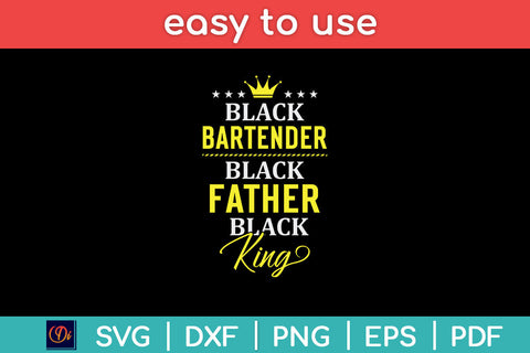 Black Bartender Black Father Black King Funny Fathers Day Svg Png Dxf Digital Cutting File SVG Helal 