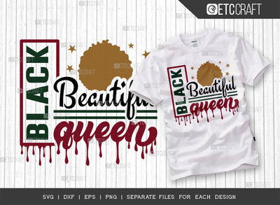 Black Beautiful Queen SVG Cut File, Black Woman Svg, Black Queen Svg, Afro Lady Svg, Black History Svg, African American Svg, Beautiful Queen, Afro Quote, ETC T00332 SVG ETC Craft 