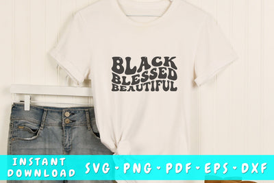 Black blessed beautiful SVG, Black woman quote SVG, Wavy text SVG, PNG, Black history month SVG SVG HappyDesignStudio 