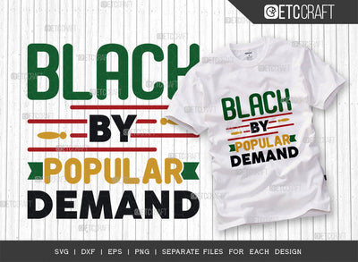 Black By Popular Demand SVG Cut File, Black Svg, Popular Demand Svg, Black lives Matter Svg, Black Pride Svg, African Quotes SVG ETC Craft 
