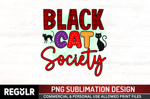 Black cat society Sublimation PNG, Sublimation Halloween Design Sublimation Regulrcrative 