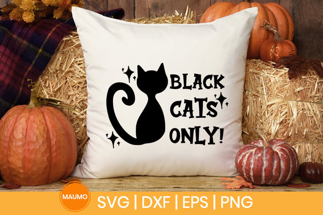 Black cats only, halloween svg quote SVG Maumo Designs 
