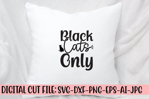 Black Cats Only SVG Cut File SVG Syaman 