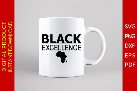 Black Excellence Black History Month SVG PNG EPS PDF File SVG Creativedesigntee 