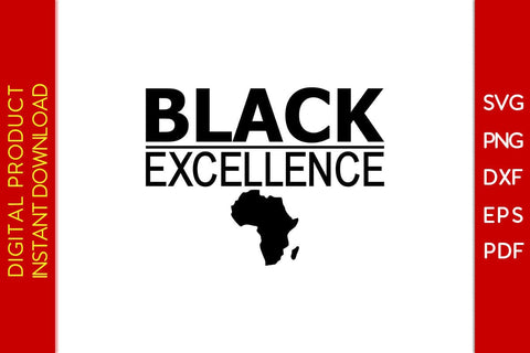 Black Excellence Black History Month SVG PNG EPS PDF File SVG Creativedesigntee 