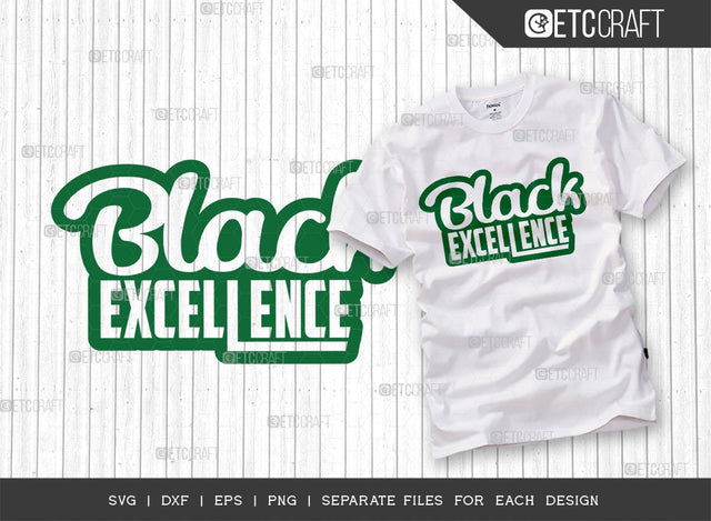 Black Excellence SVG Cut File | Black History Svg | African American Svg | Africa Continent Pride Svg | Black Woman Svg | African American Quote Design SVG ETC Craft 