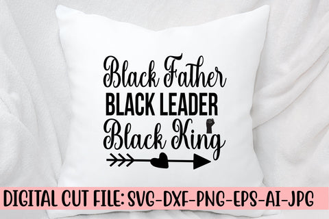 Black Father Black Leader Black King SVG Cut File SVG Syaman 