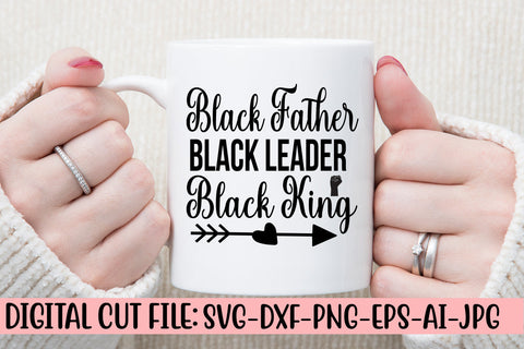 Black Father Black Leader Black King SVG Cut File SVG Syaman 