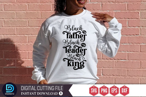 Black father black leader black king SVG SVG DESIGNISTIC 